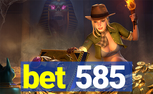 bet 585